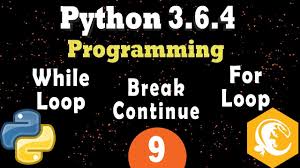 Python provides break and continue statements to handle such situations and to have good control on your loop. Python Loops While Loop For Loop Break Continue Python 3 Programming Tutorial Youtube