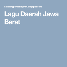 Lagu Daerah Jawa Barat Belajar
