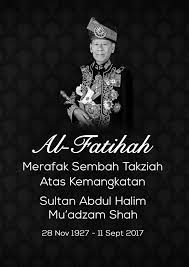 .haul sultan abdul hamid halim shah, latar belakang tuanku abdul halim muadzam shah, merafak sembah takziah atas kemangkatan sultan abdul halim muadzam shah, mengenang almarhum sultan kedah dr mokhtar saidin, sultan kedah mangkat kedah berkabung 7 hari 11 sept 2017, abdul halim. Uzivatel Polis Daerah Tawau Na Twitteru Al Fatihah Merafak Sembah Takziah Atas Kemangkatan Sultan Kedah Sultan Abdul Halim Mu Adzam Shah 28 Nov 1927 11 Sept 2017 Https T Co Rendsfq0ve Twitter