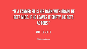 If a farmer fills his barn with grain, he gets mice. If he leaves ... via Relatably.com