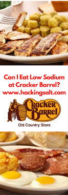 How can you lower high cholesterol? Can I Eat Low Sodium At Cracker Barrel Hacking Salt