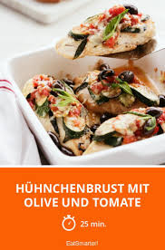 Huhnchenbrust Mit Olive Und Tomate Rezept Rezepte Essen Leichte Rezepte