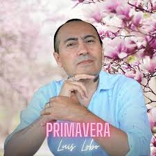 Primavera by Luis Lobo