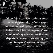 Correr Mi Pasion Frases De Correr Frases Para Deportistas Motivacion Para Correr