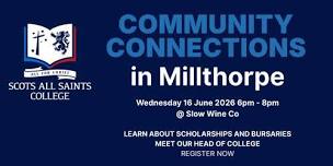 Scots All Saints College - Millthorpe Community Connection