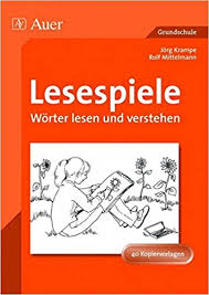 Lesespiele Worter Lesen Und Verstehen 1 Bis 4 Klasse Wrter Lesen Und Verstehen 40 Kopiervorlagen Amazon De Krampe Jorg Mittelmann Rolf Bucher
