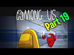 No Matter How The Rules Are Changed Impostors Always Lose Among Us Funny Moments 19 Youtube