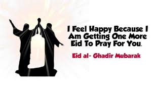 According to shi'ite traditions, shortly before his death in 632 ce, in the sermon muhammad announced ali ibn abi talib as his successor, after which the final verse of the quran was revealed, proclaiming the perfection of the religion of islam. Eid Al Ghadir 2020 Mubarak Wishes Status Messages And Quotes With Image Techsbuddy