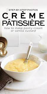 Creme Patissiere Pastry Cream Recipe With Step By Step Photos Recipe In 2021 Recipes Dessert Recipes Easy Sweet Recipes Desserts