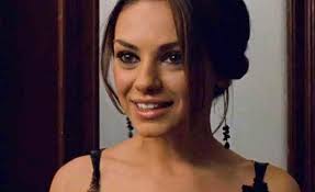 Mila Kunis ( in character ) “Lily”