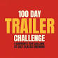 100 Day Trailer Challenge event image
