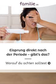 Wann ist die erste periode nach der geburt frühestens möglich? Eisprung Direkt Nach Der Periode Gibt S Das Familie De Eisprung Schwangerschaftstest Schwanger