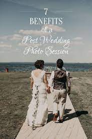 7 Benefits Of A Day After Wedding Photo Session Wedding Photos Photo Sessions Wedding Day Checklist