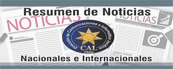 Amplia cobertura informativa de las cuestiones internacionales. Resumen De Noticias Nacionales E Internacionales Colegio De Abogados De Lima Cal