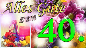 Lied Zum 40 Geburtstag Lustig Witzige Geburtstagsgrüße