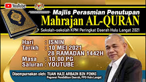 Jump to navigation jump to search. Majlis Perasmian Penutupanmahrajan Al Quran Mqss Daerah Hulu Langat 2021 Youtube