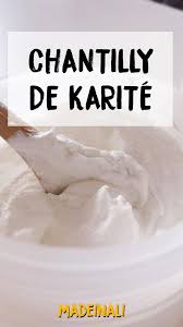 La Chantilly De Karite Recette Personnalisable Madeinali En 2020 Chantilly De Karite Karite Produits De Beaute Faits Maison