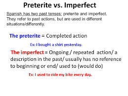 Preterite Vs Imperfect P 5 The Preterite Completed