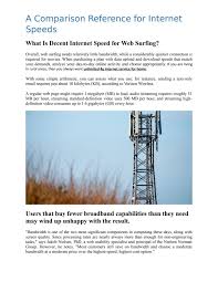 A good broadband speed for streaming is at least 1.5 megabits per second (mbps) for tv services . A Comparison Reference For Internet Speeds By Alis Browni Issuu