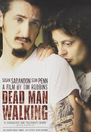 TCM is showing Dead Man Walking tomorrow. Excellent movie,great  performances by Susan Sarandon and Sean Penn