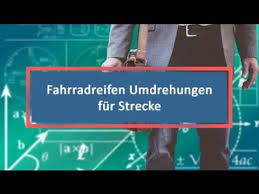 Fahrradreifen Umdrehungen Fur Strecke Youtube