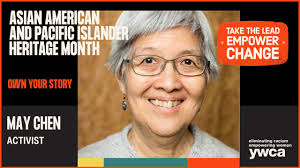 May Chen is a Chinese American labor organizer, activist, and advocate for  immigrant workers. Chen is most recognized for organizing and leading the  New York Chinatown Strike to demand fairness and respect