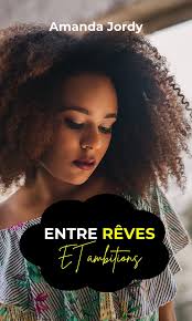 Entre rêves et ambitions