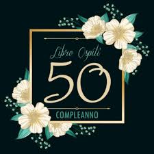Il cinquantesimo compleanno è un traguardo molto importante. Amazon Com 50 Compleanno Libro Ospiti Agenda Per Celebrare Il 50 Compleanno Regalo Per Uomo E Donna 50 Anni Libro Diario D Autore Per Congratulazioni E Foto Ospiti Italian Edition 9798692856593 M Design Linda Books
