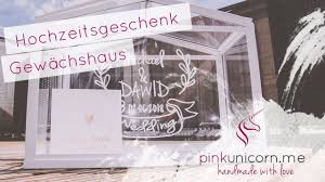 Maybe you would like to learn more about one of these? Hochzeitsgeschenk Ikea Gewachshaus Basteln Und Beschriften Pinkunicorn Me