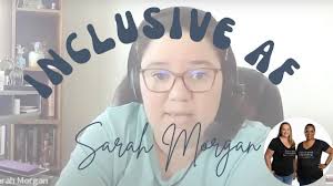 Getting Inclusive AF with Sarah Morgan