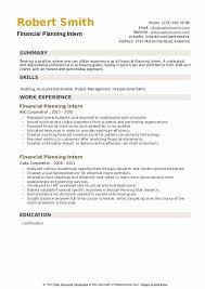 We are looking for an experienced financial planner who will support our customers in their finances management. Financial Planning Intern Resume Samples Qwikresume