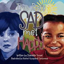 The Day Sad Met Happy : Azzopardi Carbonese, Rachel, Troxel, Danielle:  Amazon.co.za: Books