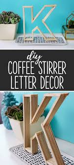 Diy Letter Room Decor Made Out Of Coffee Stirrers Karenkavett Diy Popsicle Stick Crafts Coffee Stirrers Diy Letters