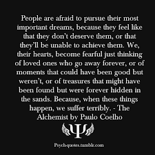 People are afraid to pursue their most important... | Psych-Quotes via Relatably.com