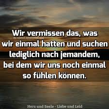 Wir Vermissen Das Mit Bildern Lebensweisheiten Zitate Zum Thema Leben Sehnsucht Zitate