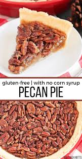 Pecan Pie Gluten Free Mile High Mitts Gluten Free Pecan Gluten Free Deserts Gluten Free Sweets