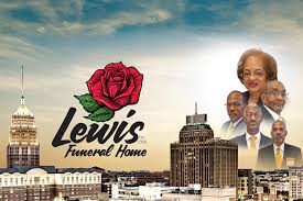 All Obituaries Lewis Funeral Home San Antonio Tx Funeral Home And Cremation