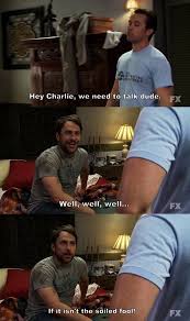 Charlie Always Sunny Bird Law Always Sunny In Philadelphia Ep Charlie Rules The World It S Always Sunny In Philadelphia It S Always Sunny Sunny In Philadelphia