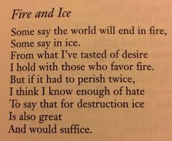 Fire And Ice By Robert Frost Fire And Ice Poem Robert Frost Quotes Fire And Ice