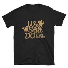 We Still Do 6 Years A Sweet Sugar 6th Wedding Anniversary Lovebirds Couple Gift Shirt Couple Gifts 6th Wedding Anniversary 18th Wedding Anniversary