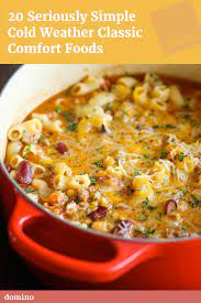 The 8 Best Cold Weather Comfort Food Recipes Food Cold Weather Food Comfort Food