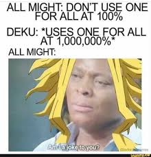 He is a symbol of world peace, he's got a bright and charismatic smile, and he brings hope to the next generations of. S One For All 000 000 At1 Deku U E All Might Ifunny Boku No Hero Academia Funny My Hero Academia Episodes My Hero Academia