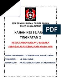 Sejak itu, melaka telah berkembang menjadi sebuah. Contoh Kaedah Kajian Sejarah Tingkatan 2