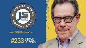 Business Minds Coffee Chat with Steve Dennis
