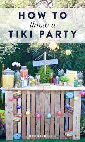 How To Throw A Tiki Party Festival Themed Party Tiki Party Festival Garden Party