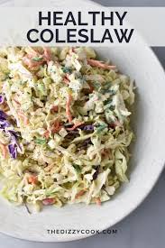 Maybe you would like to learn more about one of these? Healthy Coleslaw Recipe The Dizzy Cook