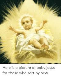 Apr 05, 2021 · editor's note: 25 Best Memes About Picture Of Baby Jesus Picture Of Baby Jesus Memes