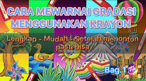 Cara mewarnai gambar dengan menggunakan warna alami. Cara Mewarnai Gradasi Menggunakan Krayon Bag 1 Lengkap Mudah Setelah Menonton Pasti Bisa Youtube