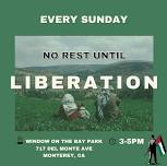 No Rest Until Liberation