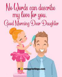Share the best gifs now >>> 20 Good Morning Message Images For Daughter Morning Greetings Morning Quotes And Wishes Images